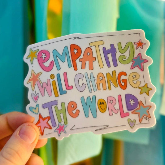 Empathy Will Change The World Sticker- Doodles By Rebekah