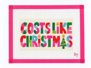 Costs Like Christmas funny holiday needlepoint canvas by Duo Threads - House of Me boutique Norman OK