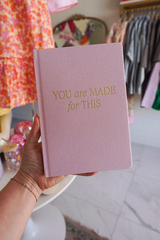 You Are Made For This Fabric Journal