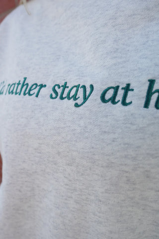 Women's I'd Rather Stay Home mockneck sweatshirt, cozy embroidered pullover - House of Me boutique Norman OK